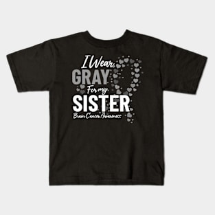 I Wear Gray for My Sister Gray Ribbon Brain Tumor Awareness Kids T-Shirt